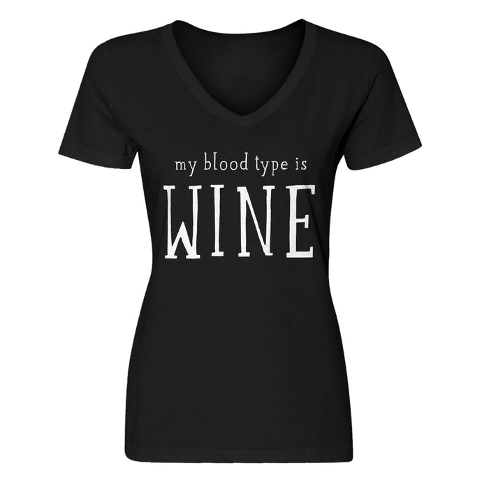 Womens My Blood Type is Wine V-Neck T-shirt