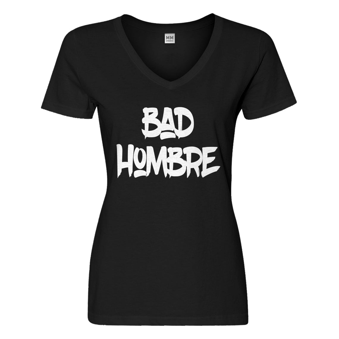 Womens Bad Hombre Vote 2016 Vneck T-shirt