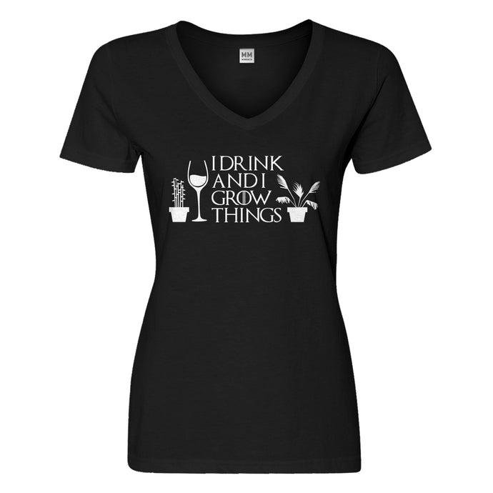 Womens I Drink and I Grow Things Vneck T-shirt