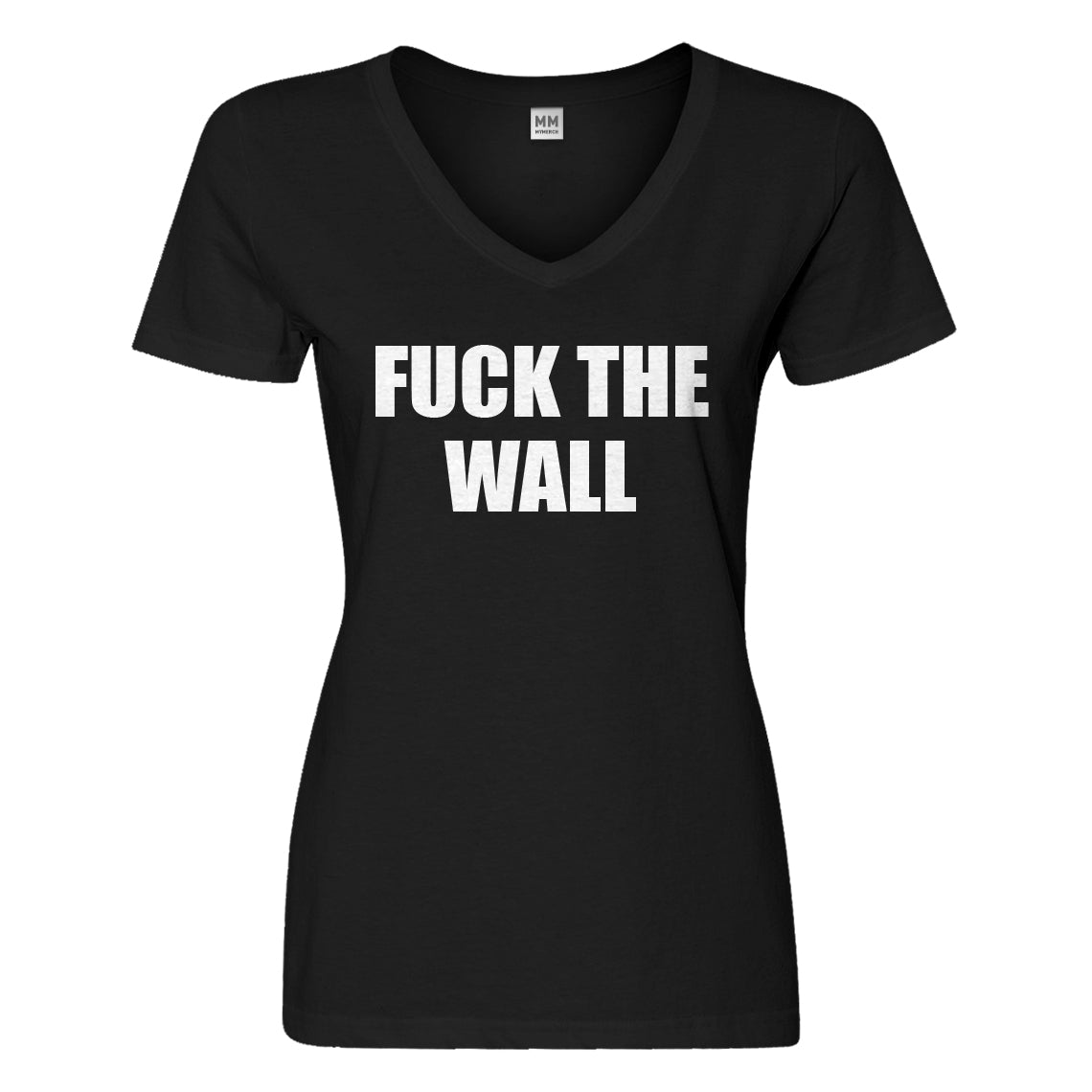 Womens Fuck the Wall Vneck T-shirt