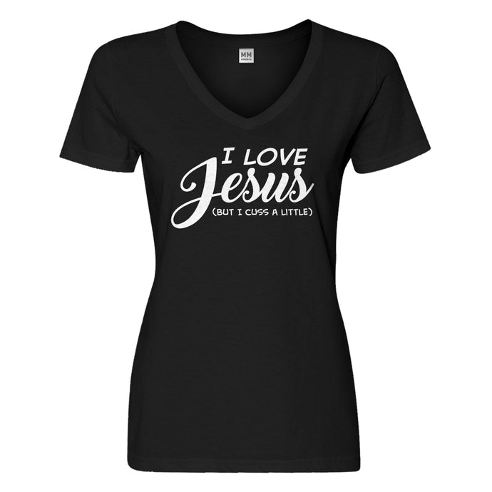 Womens I Love Jesus but I Cuss a Little Vneck T-shirt