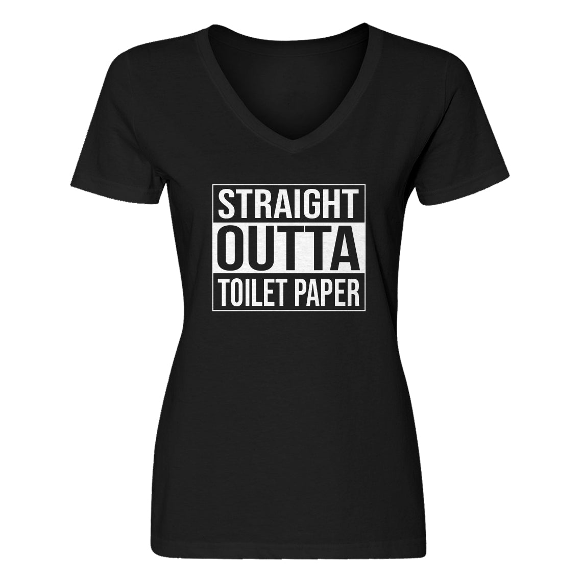 Womens Straight Outta Toilet Paper V-Neck T-shirt