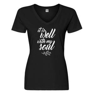 Womens It is Well with My Soul Vneck T-shirt