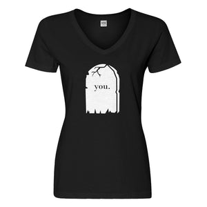 Womens You're Dead to Me Vneck T-shirt