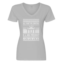 Womens All I Want for Christmas is a New President Vneck T-shirt