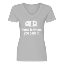 Womens Home is Where you Park it V-Neck T-shirt