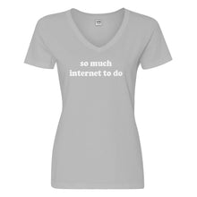 Womens So Much Internet to Do Vneck T-shirt