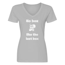 Womens No box like the last box V-Neck T-shirt