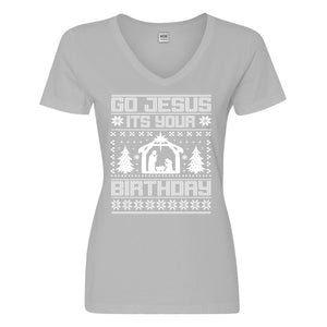 Womens Go Jesus Its Your Birthday Vneck T-shirt