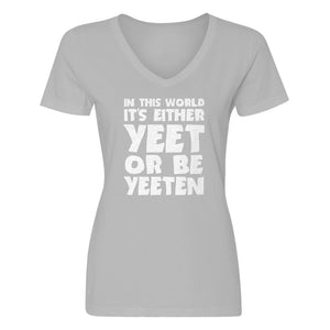 Womens Yeet or by Yeeten V-Neck T-shirt