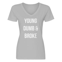 Womens Young Dumb & Broke Vneck T-shirt