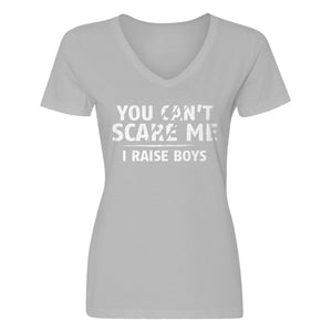 Womens You Can't Scare Me I Raise Boys V-Neck T-shirt