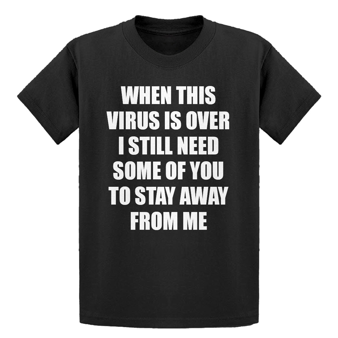 Youth When this virus is over. Kids T-shirt