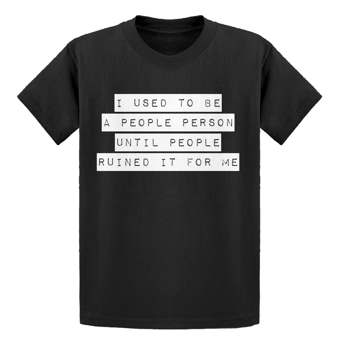 Youth I used to be a People Person Kids T-shirt