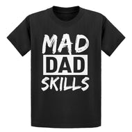 Youth Mad Dad Skills Kids T-shirt