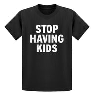 Youth STOP HAVING KIDS Kids T-shirt