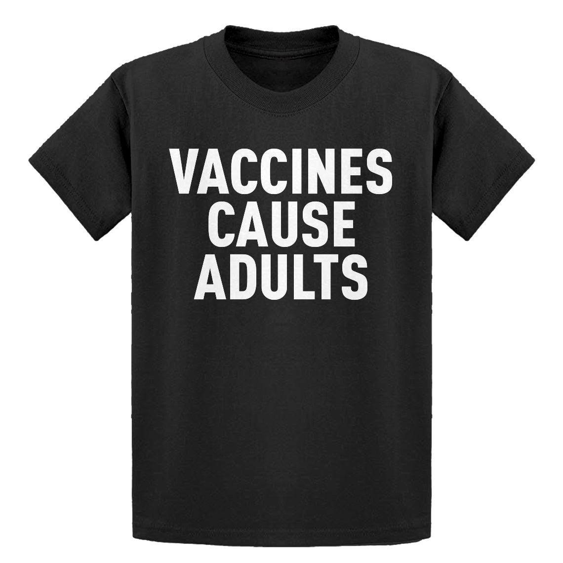 Youth Vaccines Cause Adults Kids T-shirt