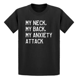 Youth My Neck, My Back, My Anxiety Attack Kids T-shirt