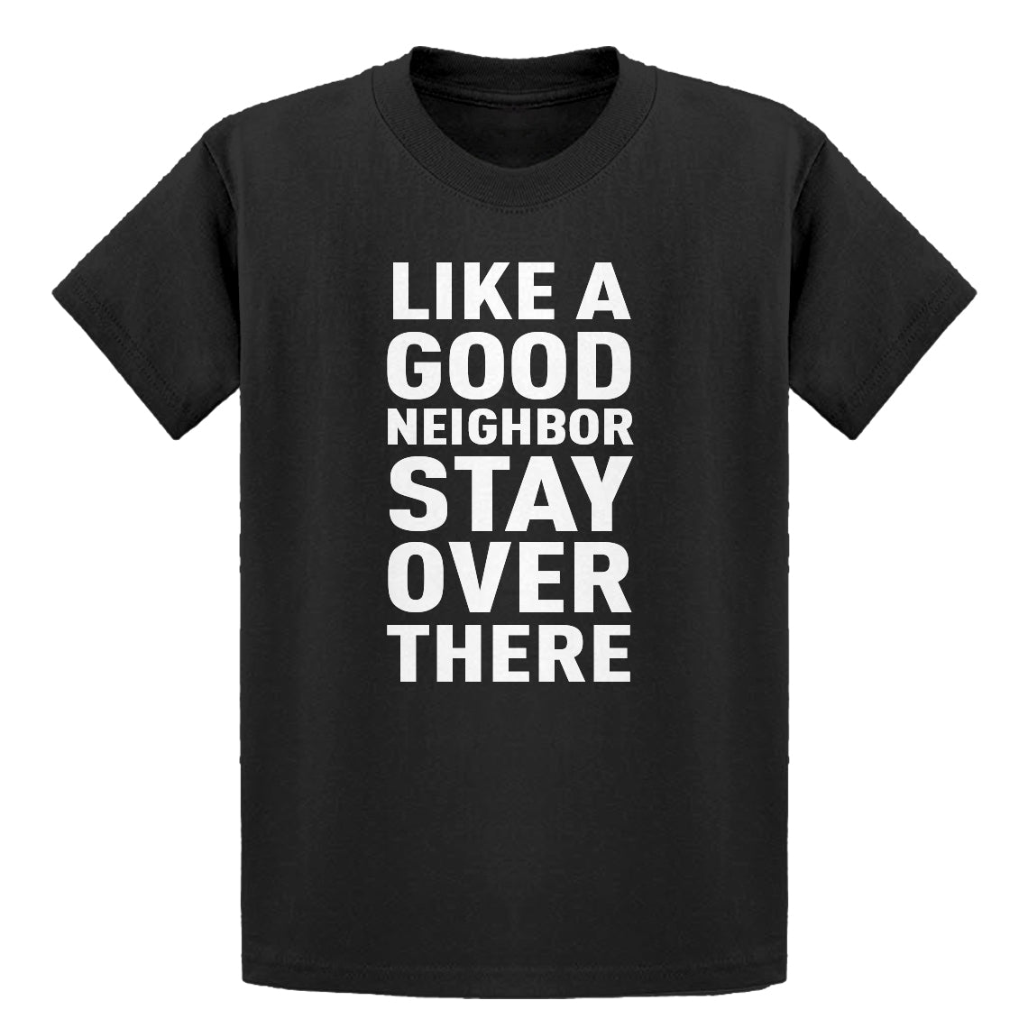 Youth Like a Good Neighbor Kids T-shirt