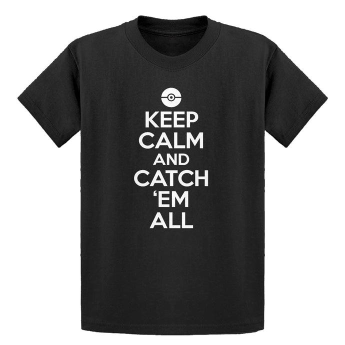 Youth Keep Calm and Catch em All! Kids T-shirt
