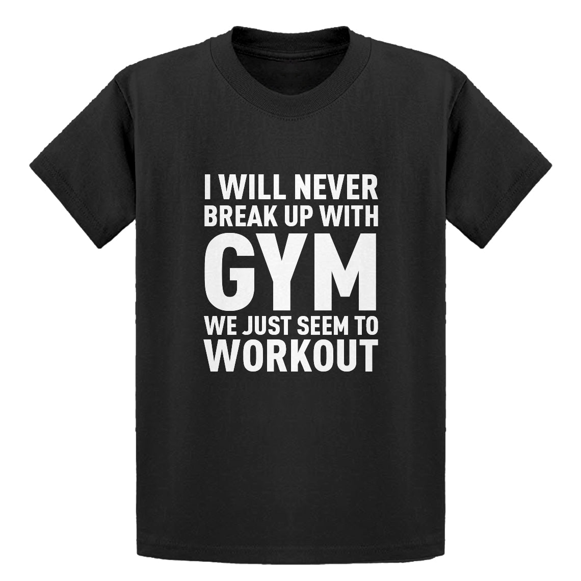 Youth Never Break Up With Gym Kids T-shirt