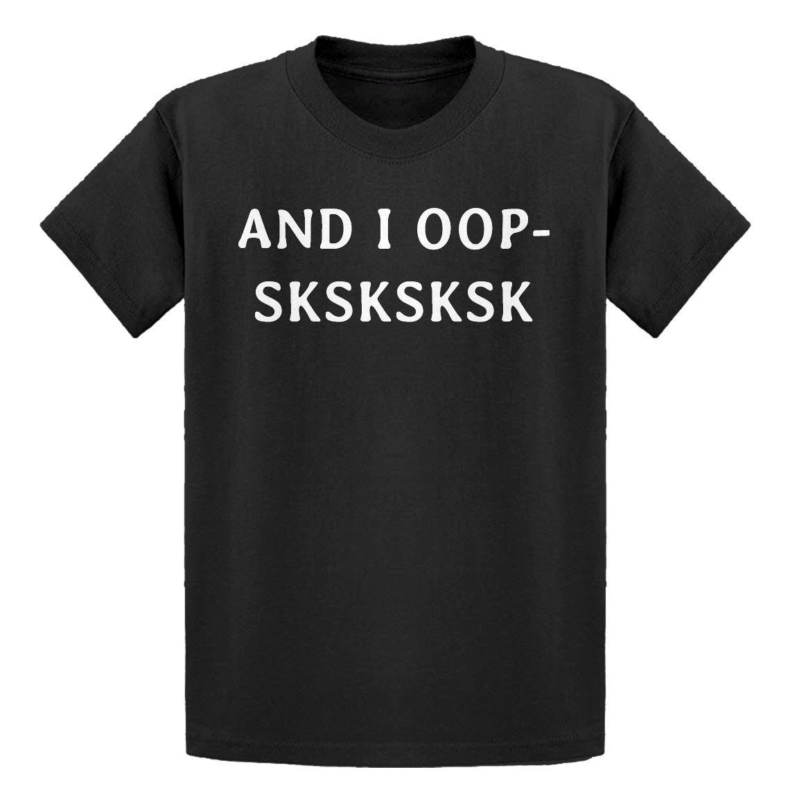 Youth And I OOP- Sksksksk Kids T-shirt