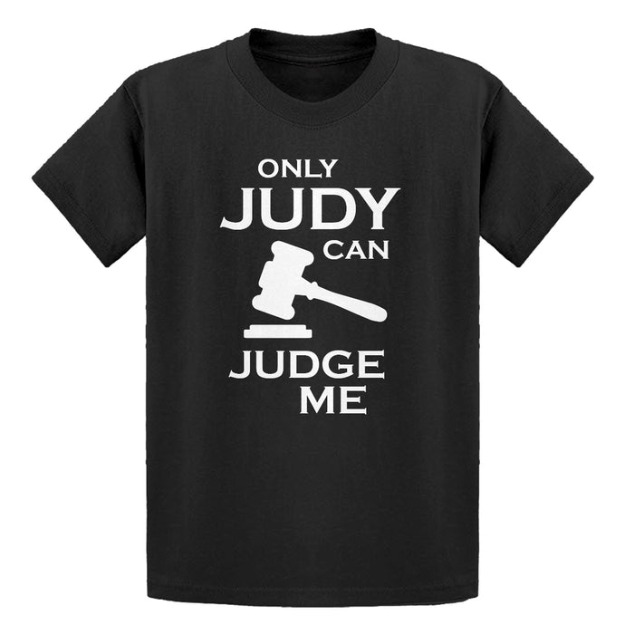 Youth Only JUDY can JUDGE ME Kids T-shirt