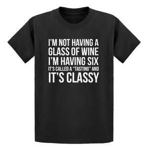 Youth Its Called a Tasting and It's Classy Kids T-shirt