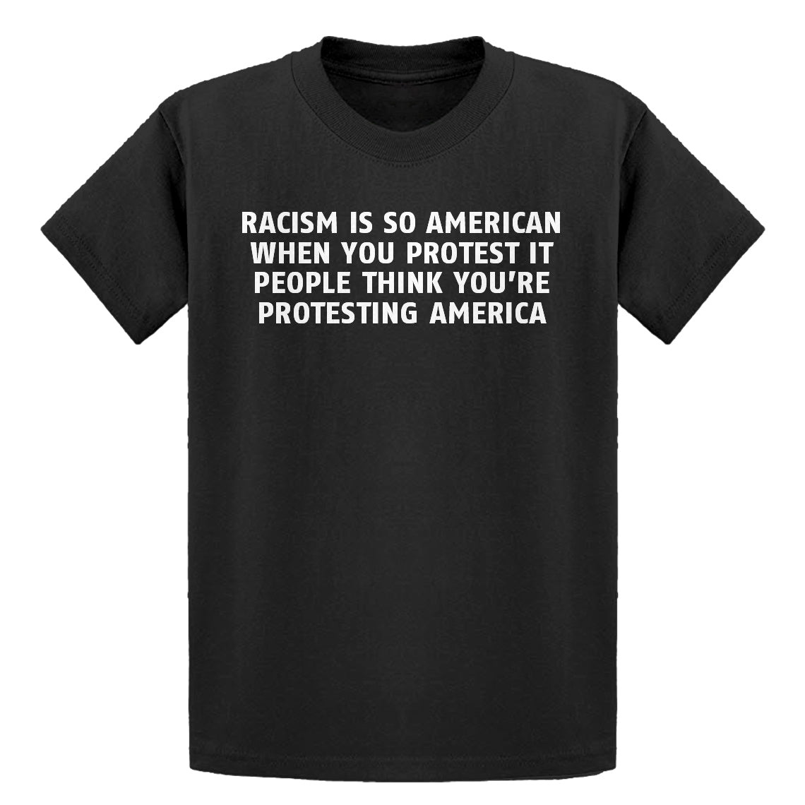 Youth Racism is so American Kids T-shirt