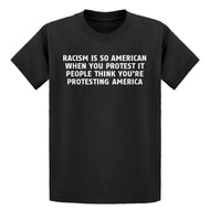 Youth Racism is so American Kids T-shirt