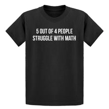 Youth 5 Out of 4 People Struggle With Math Kids T-shirt