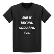 Youth She is Beyond Good and Evil Kids T-shirt