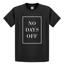 Youth No Days Off Ever Kids T-shirt