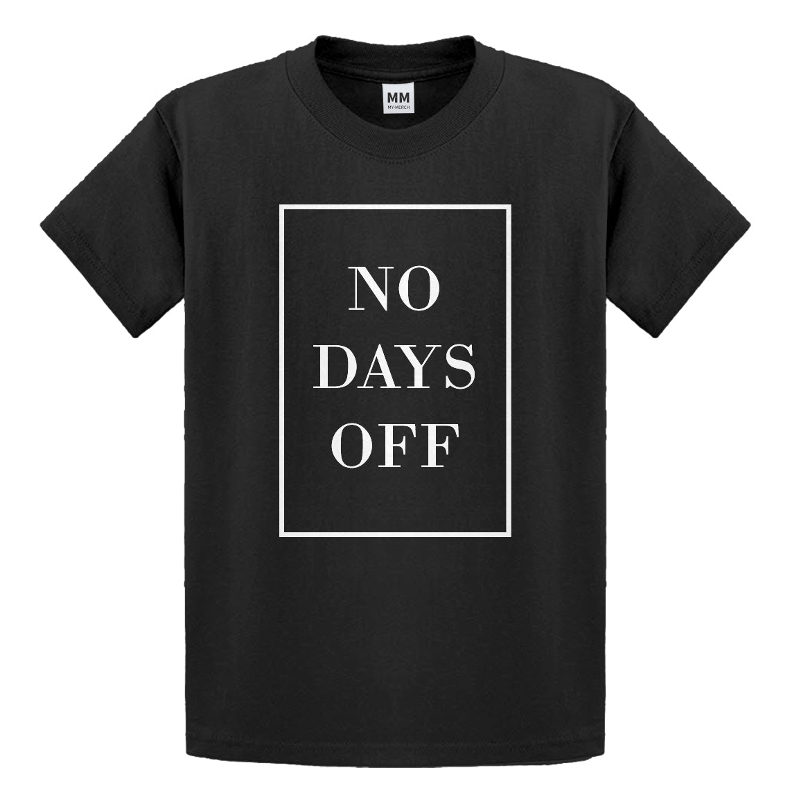 Youth No Days Off Ever Kids T-shirt