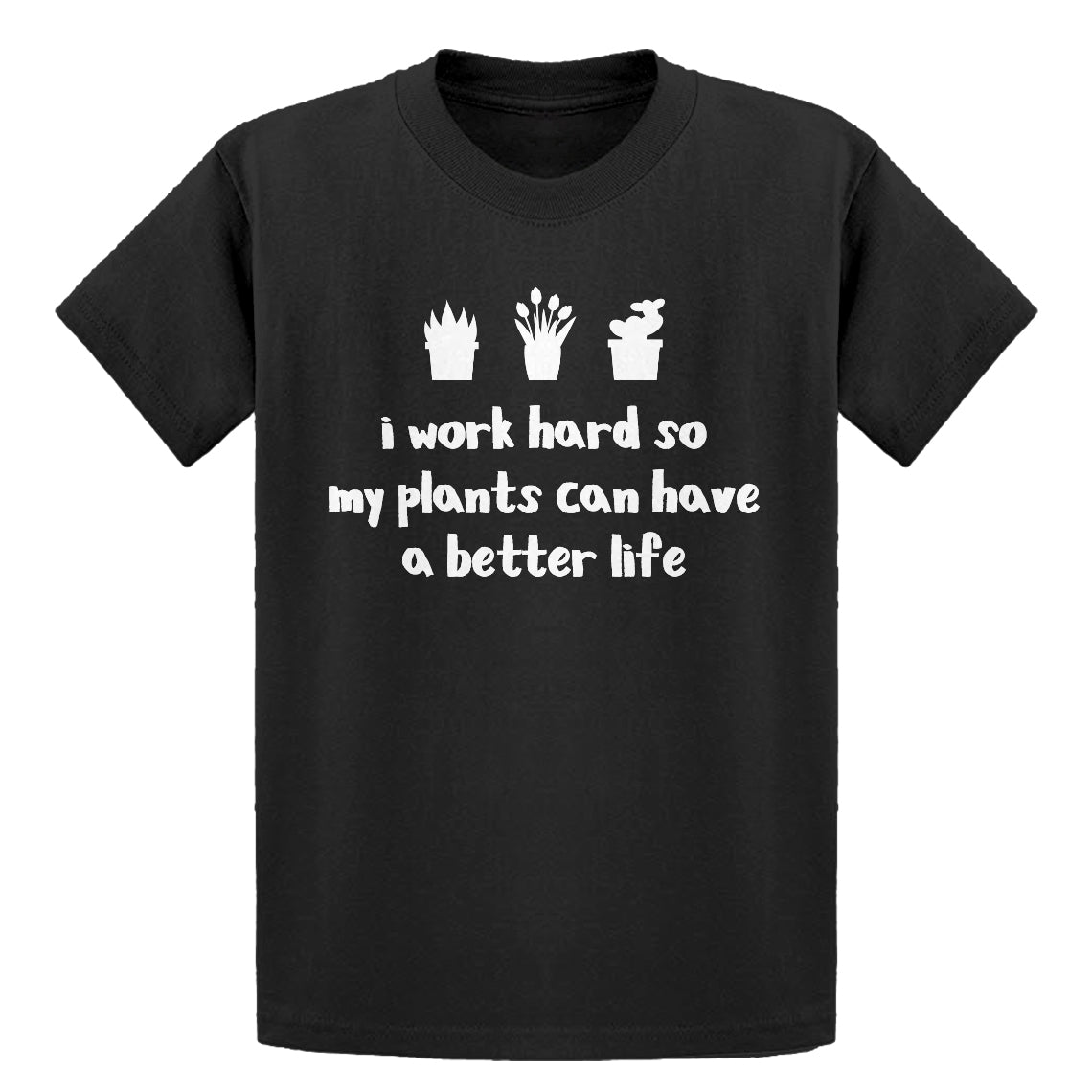 Youth So My Plants can have a Better Life Kids T-shirt
