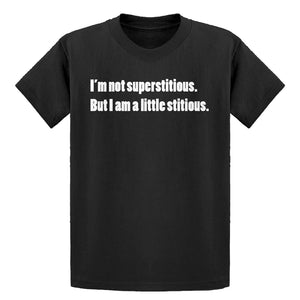 Youth I'm not superstitious Kids T-shirt