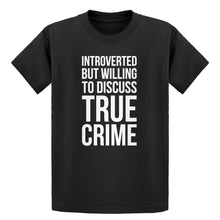 Youth Introverted But Willing to Discuss True Crime Kids T-shirt
