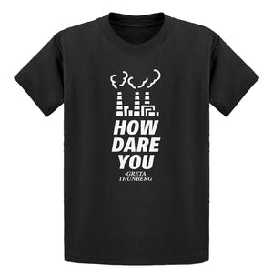 Youth HOW DARE YOU Kids T-shirt