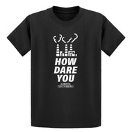 Youth HOW DARE YOU Kids T-shirt