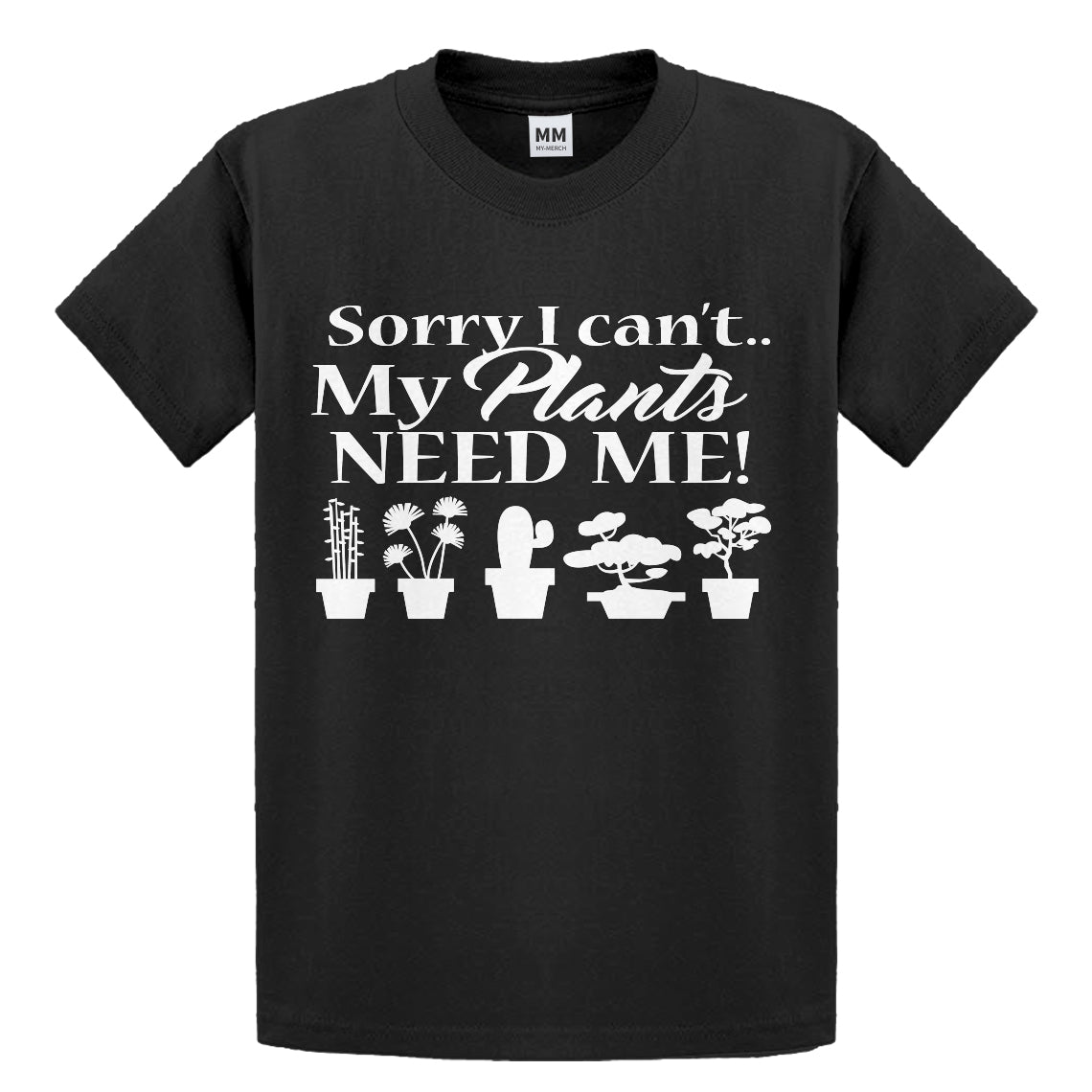 Youth I Cant My Plants Need Me! Kids T-shirt