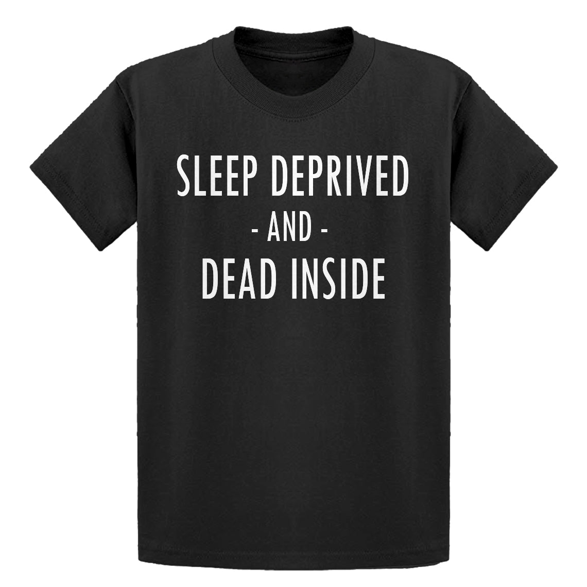 Youth Sleep Deprived and Dead Inside Kids T-shirt