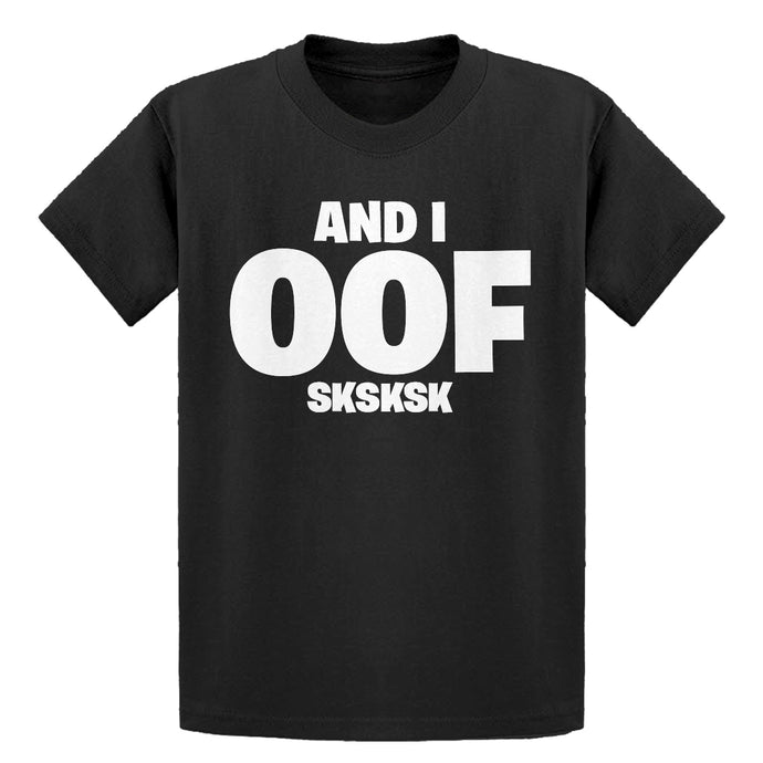 Youth And I OOF Sksksk Kids T-shirt