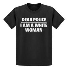 Youth Dear Police: I am a white woman. Kids T-shirt
