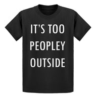 Youth Too Peopley Outside Kids T-shirt