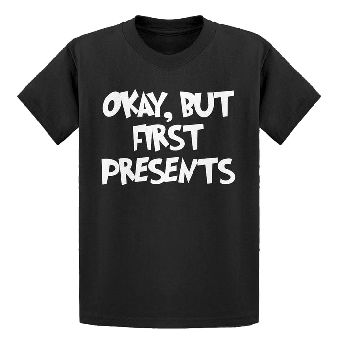 Youth Okay but first, presents. Kids T-shirt