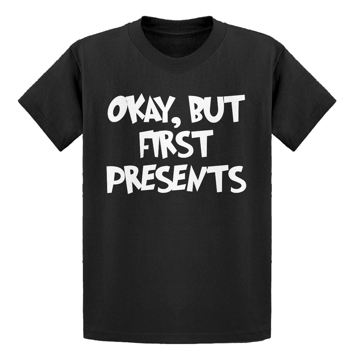 Youth Okay but first, presents. Kids T-shirt