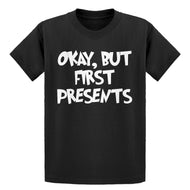 Youth Okay but first, presents. Kids T-shirt