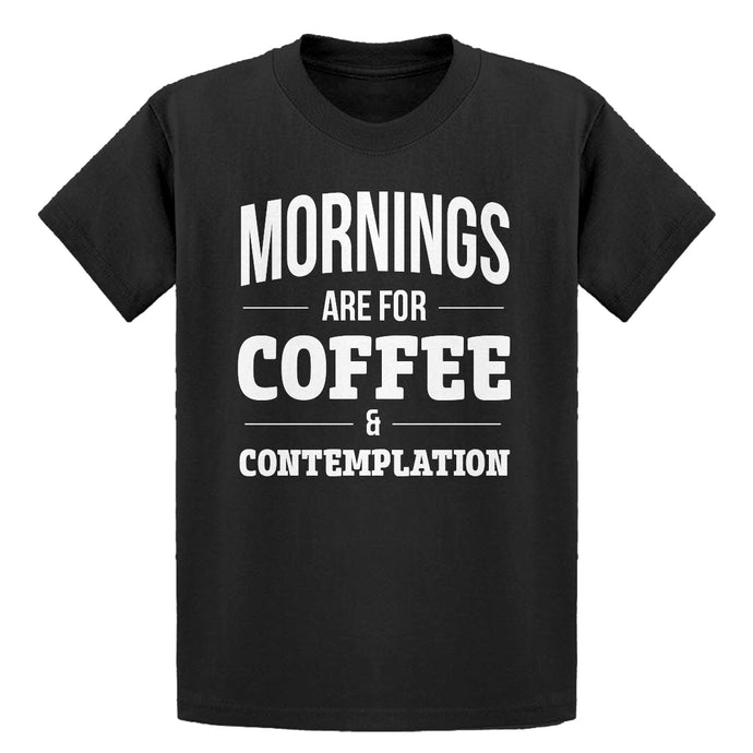 Youth Mornings are for Coffee and Contemplation Kids T-shirt