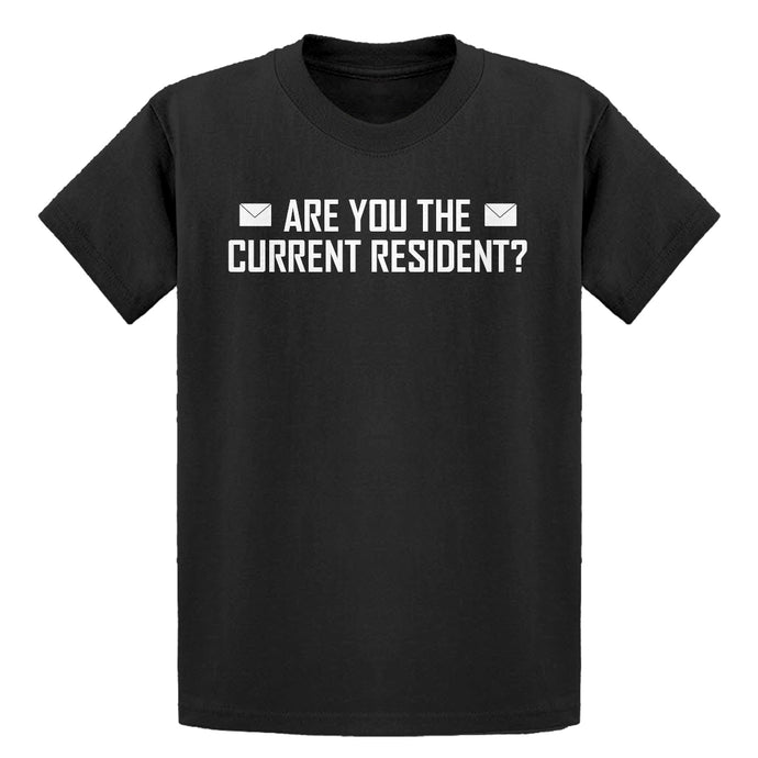 Youth Are you the Current Resident? Kids T-shirt
