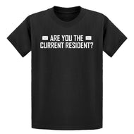 Youth Are you the Current Resident? Kids T-shirt